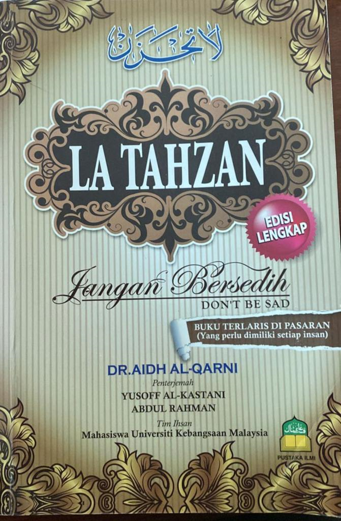 La Tahzan Jangan Bersedih (Don’t Be Sad)